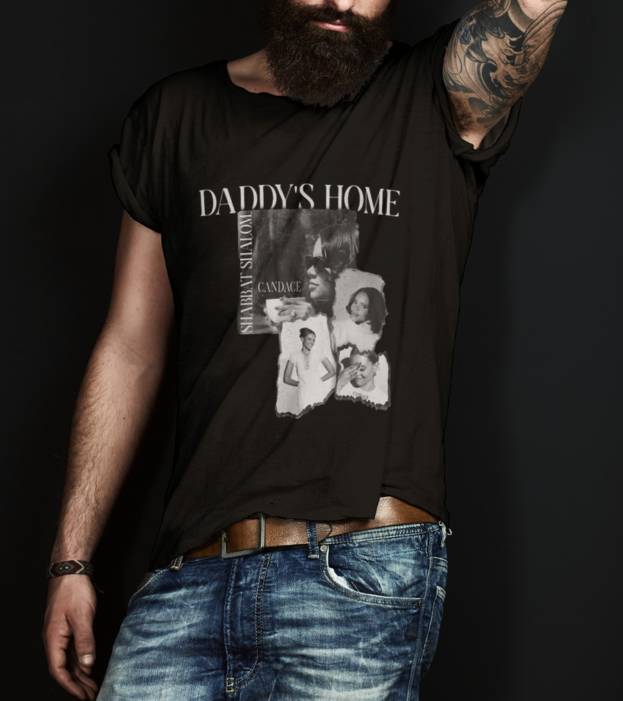 Daddy's Home Shabbat Shalom Candace T-Shirt