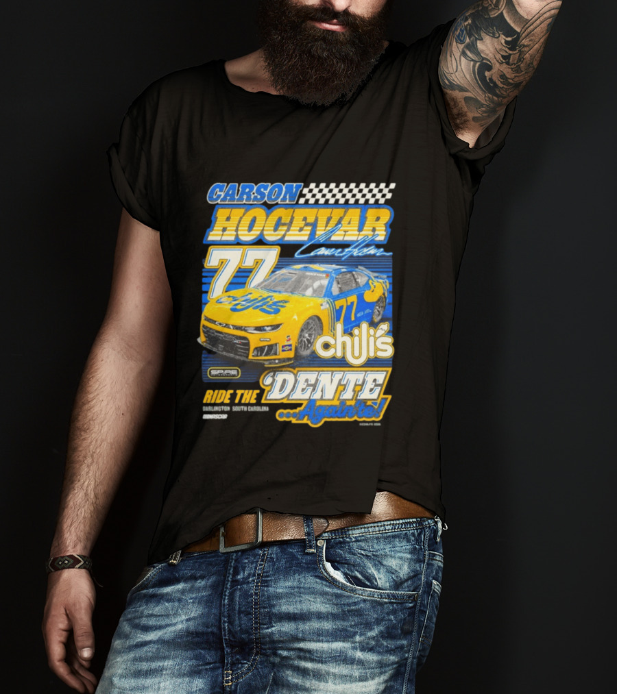 CARSON HOCEVAR 77 Chili's Dente Again Spire Racing T-Shirt