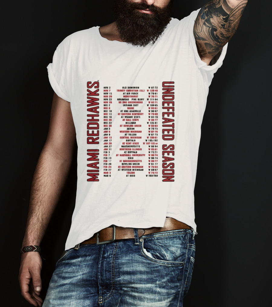 Miami RedHawks 2026 Men's Basketball Undefeated Season Schedule Historic Wins T-Shirt