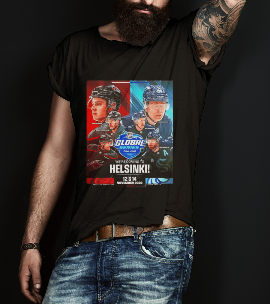 NHL Global Series Finland 2026 Helsinki Carolina Hurricanes Vs Seattle Kraken November 12 14 T-Shirt
