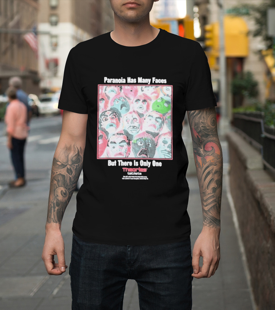 Paranoia Has Many Faces But There Is Only One Theories of Atlantis Tablets T-Shirt