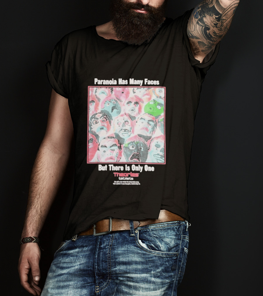 Paranoia Has Many Faces But There Is Only One Theories Of Atlantis Tablets T-Shirt