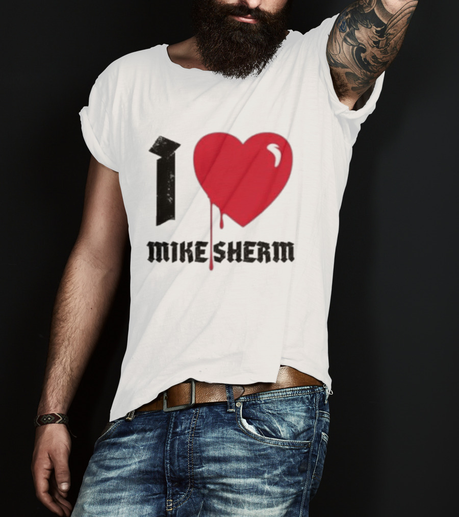 I Heart Mike Sherm Dripping Red Love T-Shirt