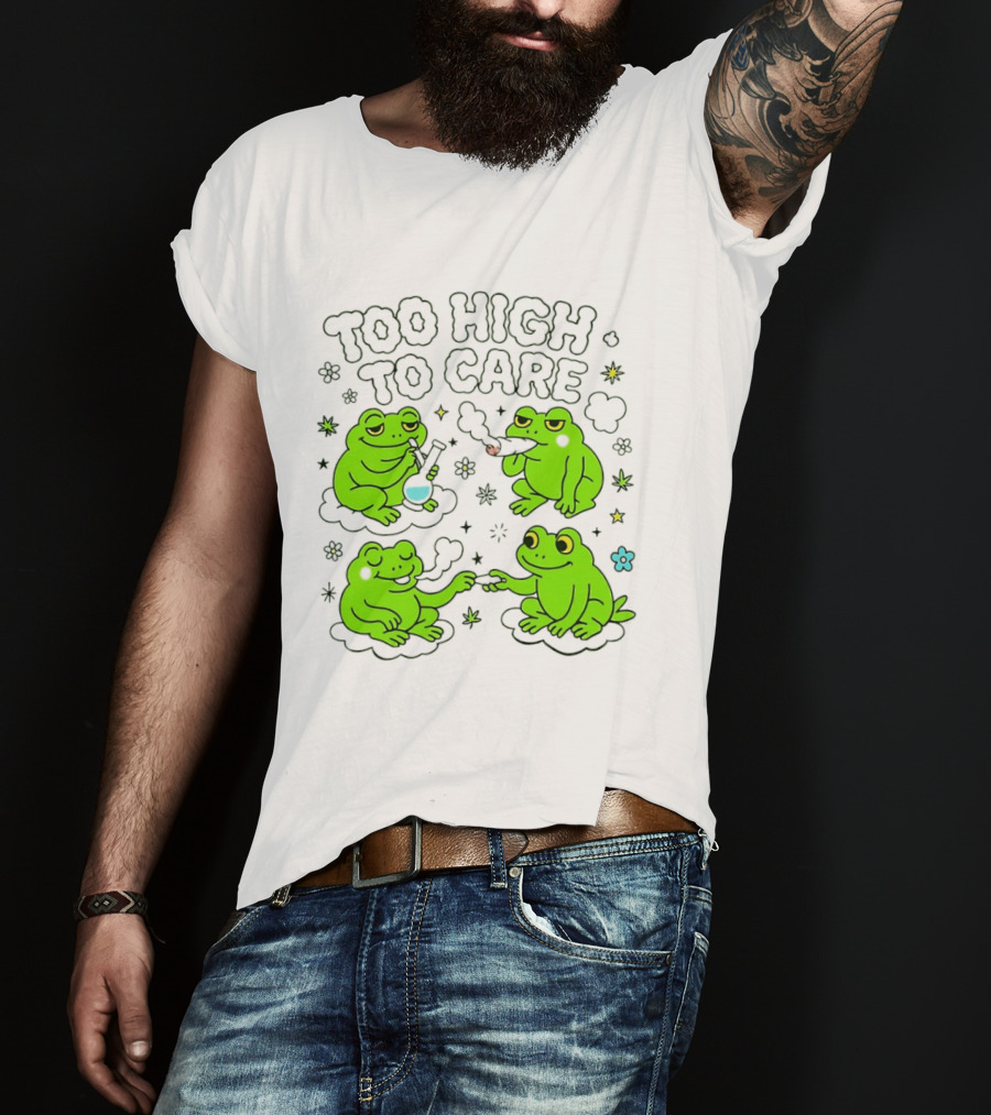 Too High To Care Frogs Smoking Peaceful Bliss T-Shirt