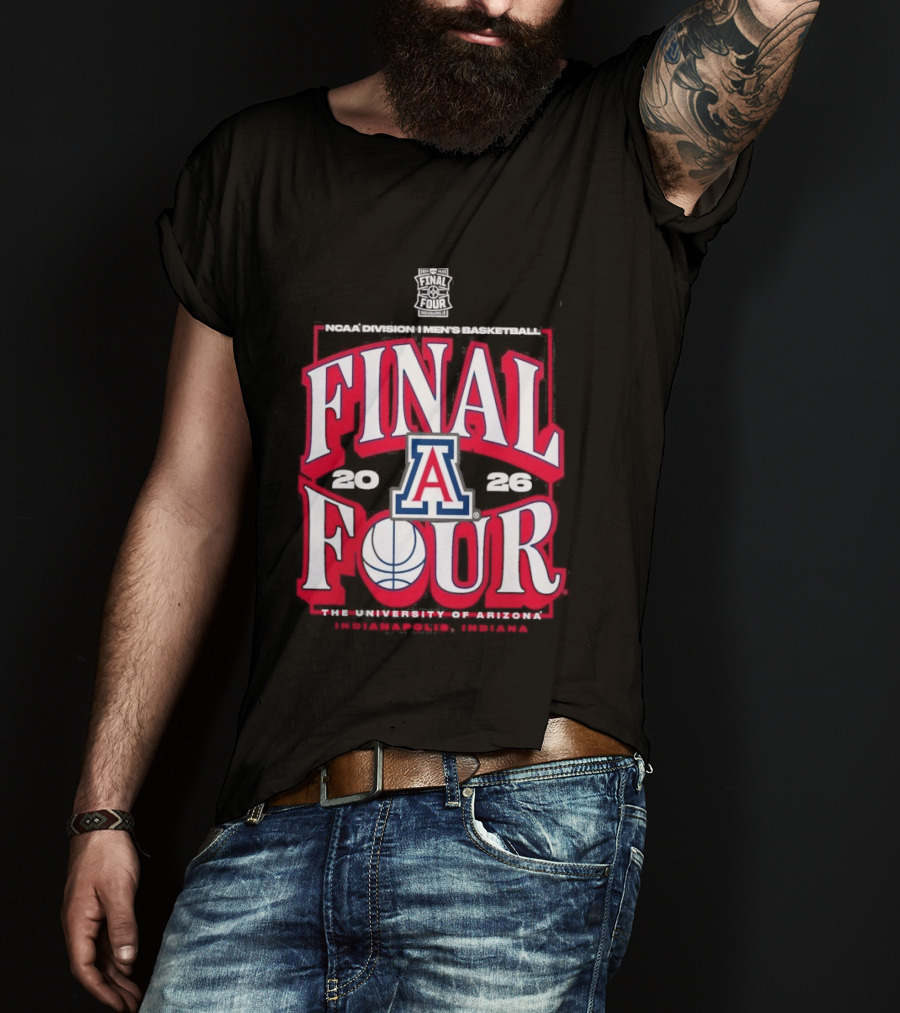 Arizona Wildcats 2026 NCAA Final Four March Madness Basketball Tournament University Of Arizona T-Shirt