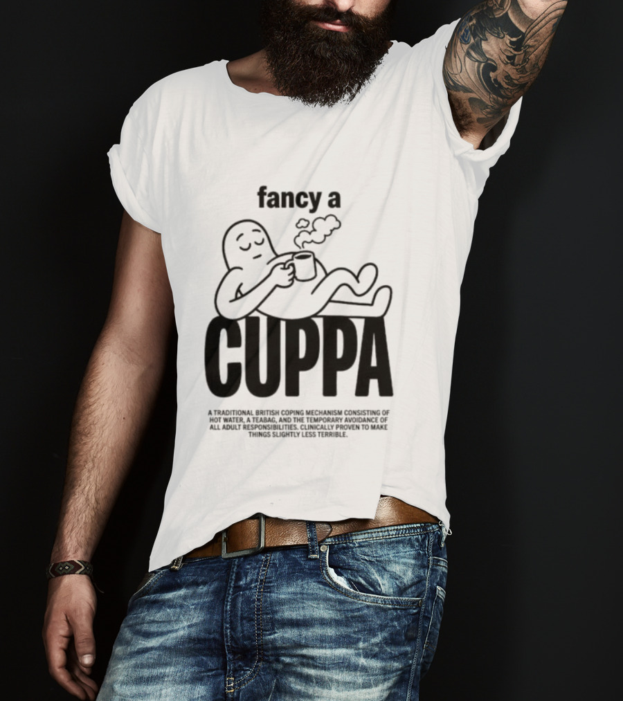 Fancy A Cuppa Relaxing Cartoon Holding Tea Cup T-Shirt