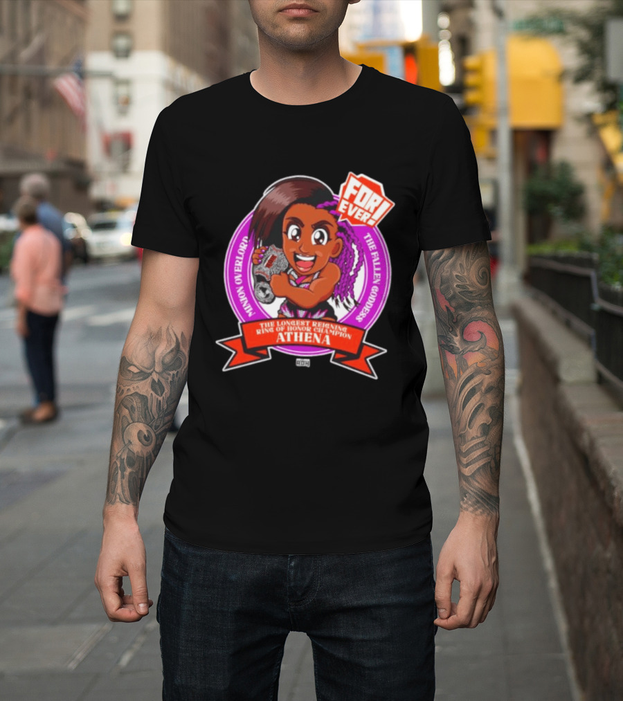 Minion Overlord Athena The Longest Reigning Ring Of Honor Champion Forever The Fallen Goddess T-Shirt