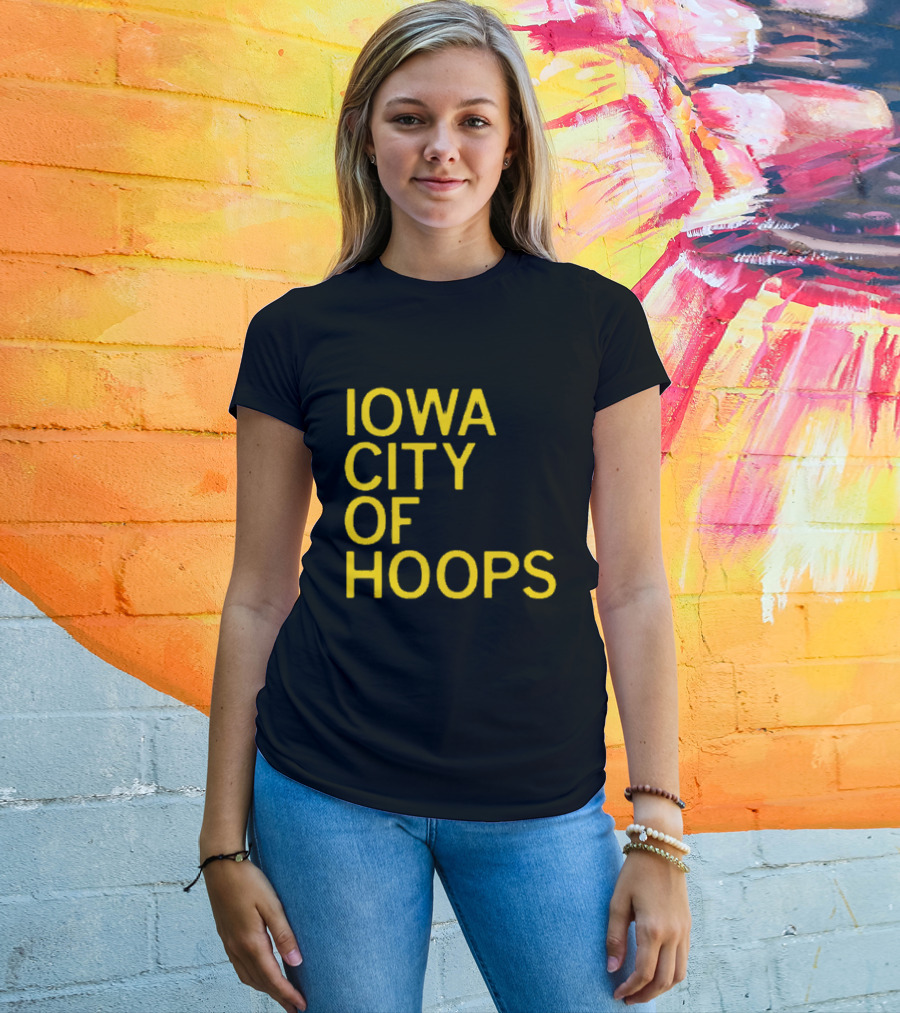 Iowa City Of Hoops NCAA Tournament T-Shirt