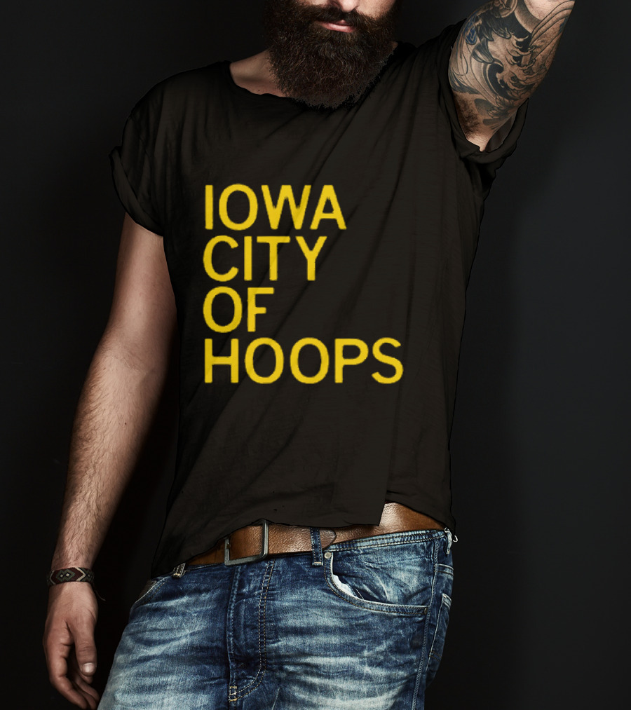 Iowa City Of Hoops NCAA Tournament T-Shirt