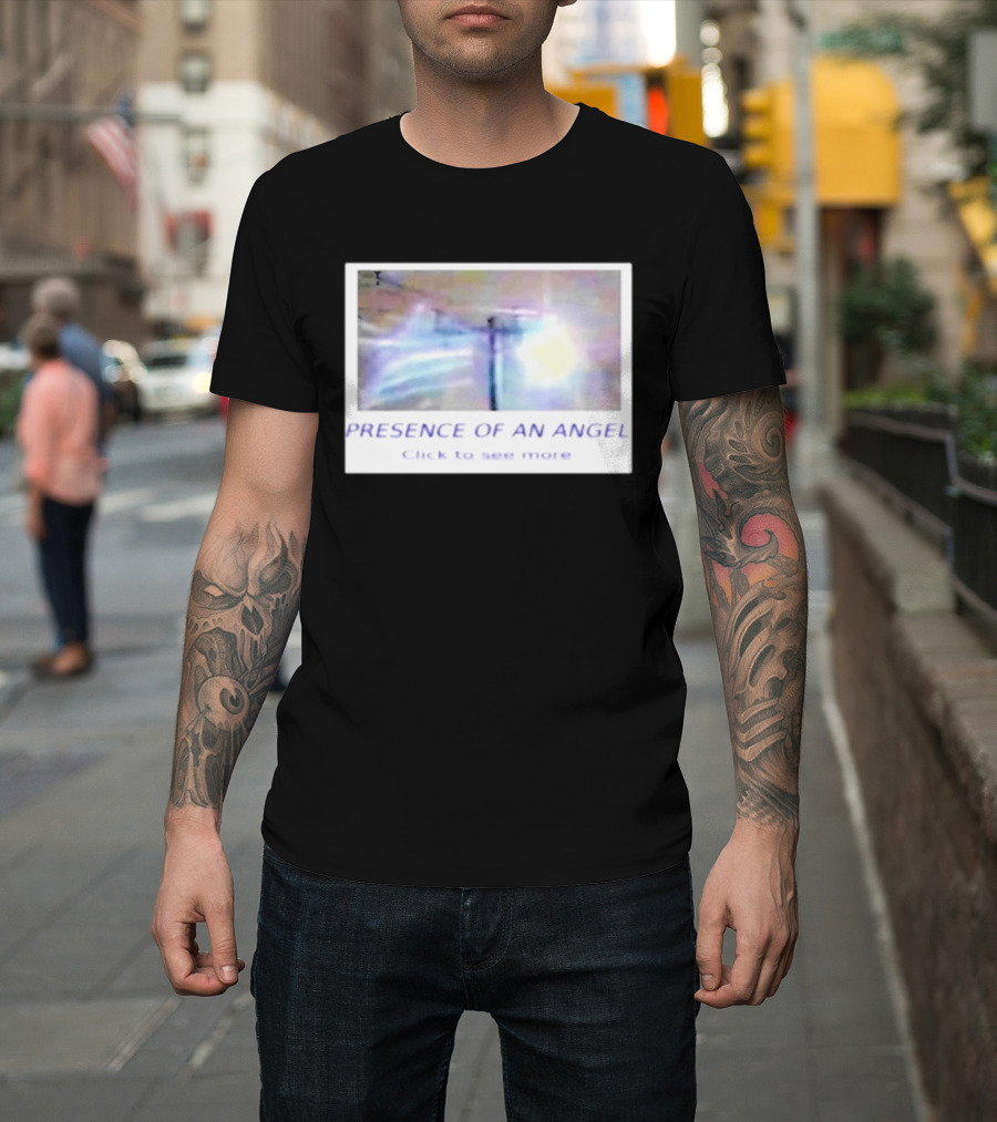Presence Of An Angel Click To See More T-Shirt