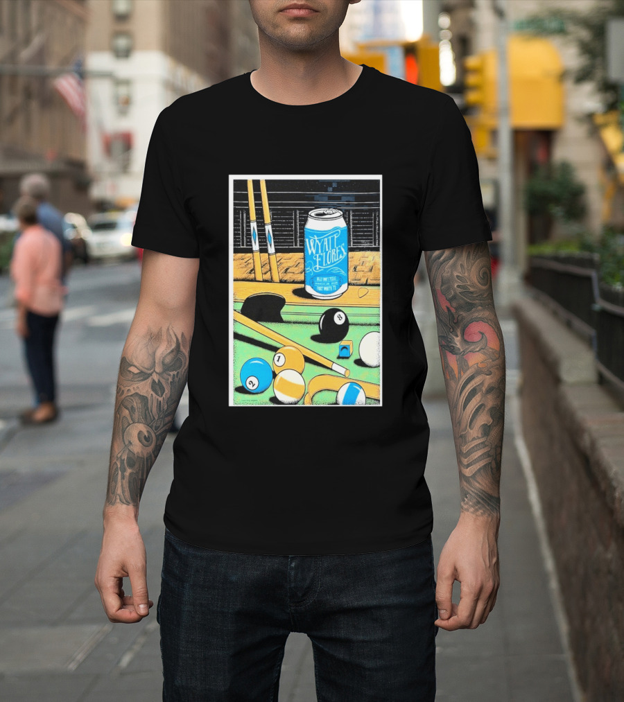 Wyatt Flores March 26 2026 Concert Billy Bob's Texas Pool Table Can T-Shirt