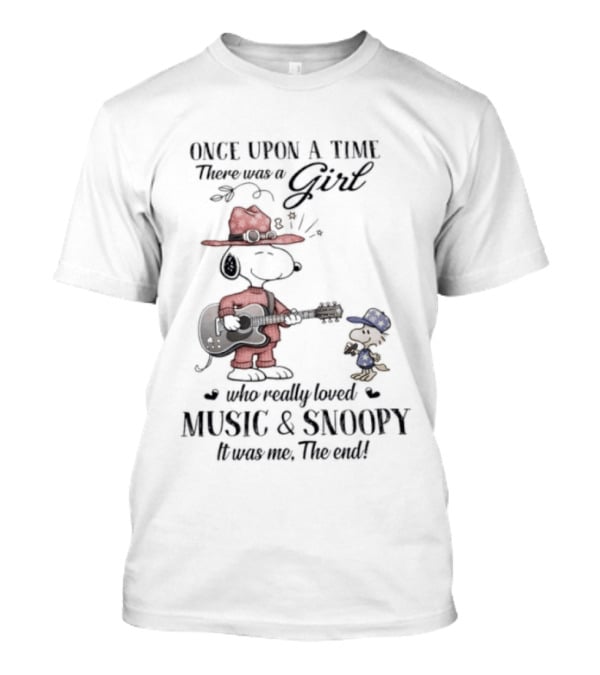 Peanuts Snoopy Once Upon A Time There Was A Girl Who Really Loved Music And Snoopy T-Shirt
