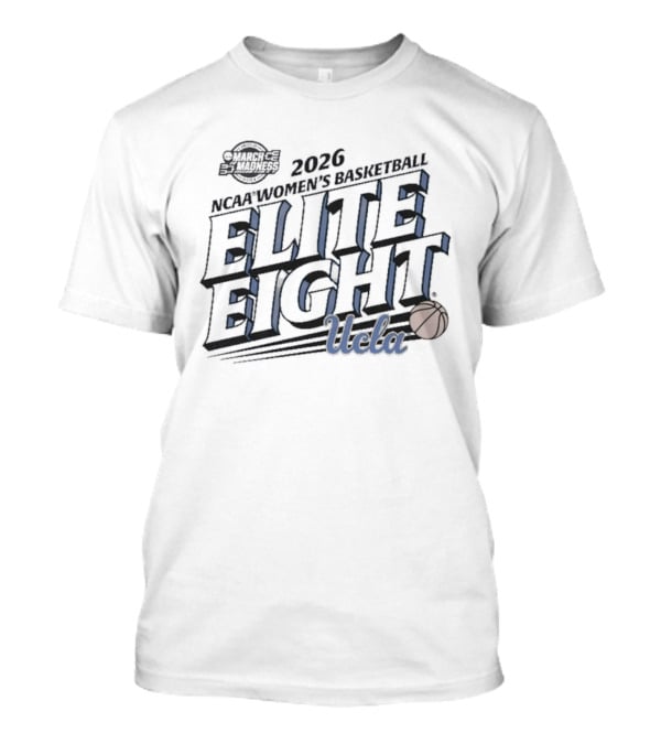 UCLA Bruins 2026 Elite Eight NCAA Women's Basketball Tournament T-Shirt