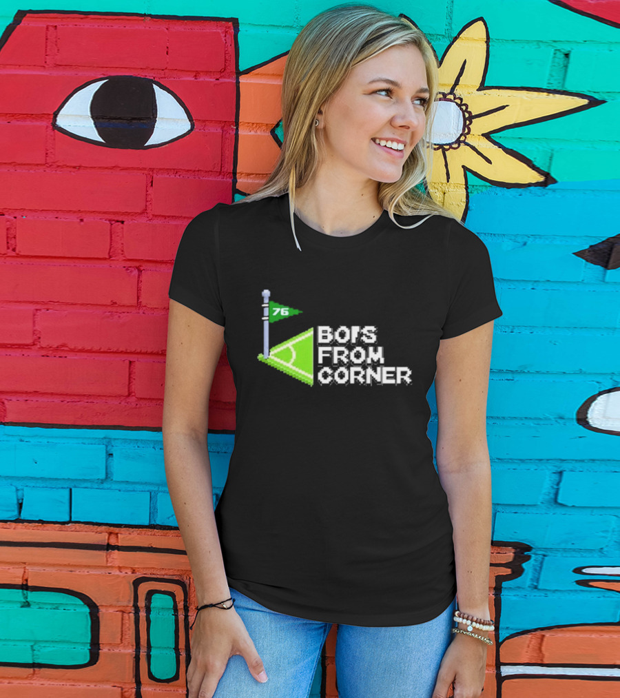 76 Bors From Corner Soccer Field T-Shirt