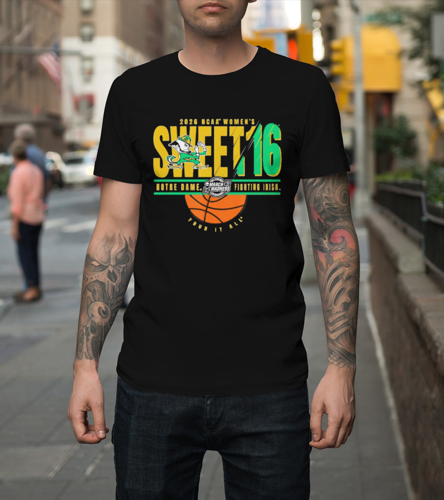 2026 NCAA Women's Sweet 16 Notre Dame Fighting Irish Basketball Tour It All T-Shirt