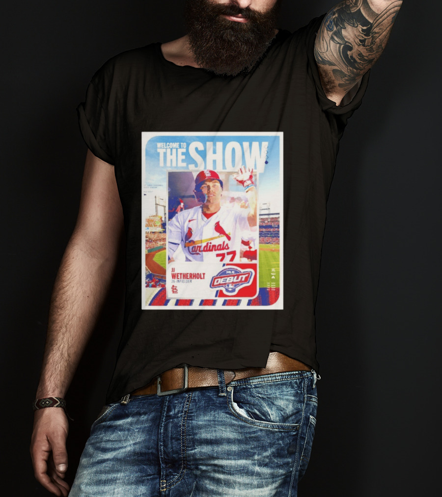 Welcome To The Show JJ Wetherholt St. Louis Cardinals MLB Debut 77 Topps 26 Infielder T-Shirt