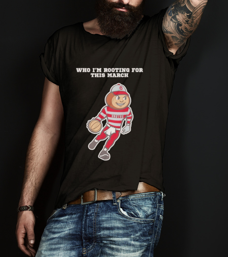 Ohio State Buckeyes Brutus Basketball March Madness Fan Support T-Shirt