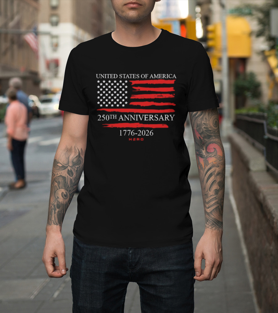 United States Of America 250th Anniversary 1776 2026 With US Flag Hero T-Shirt