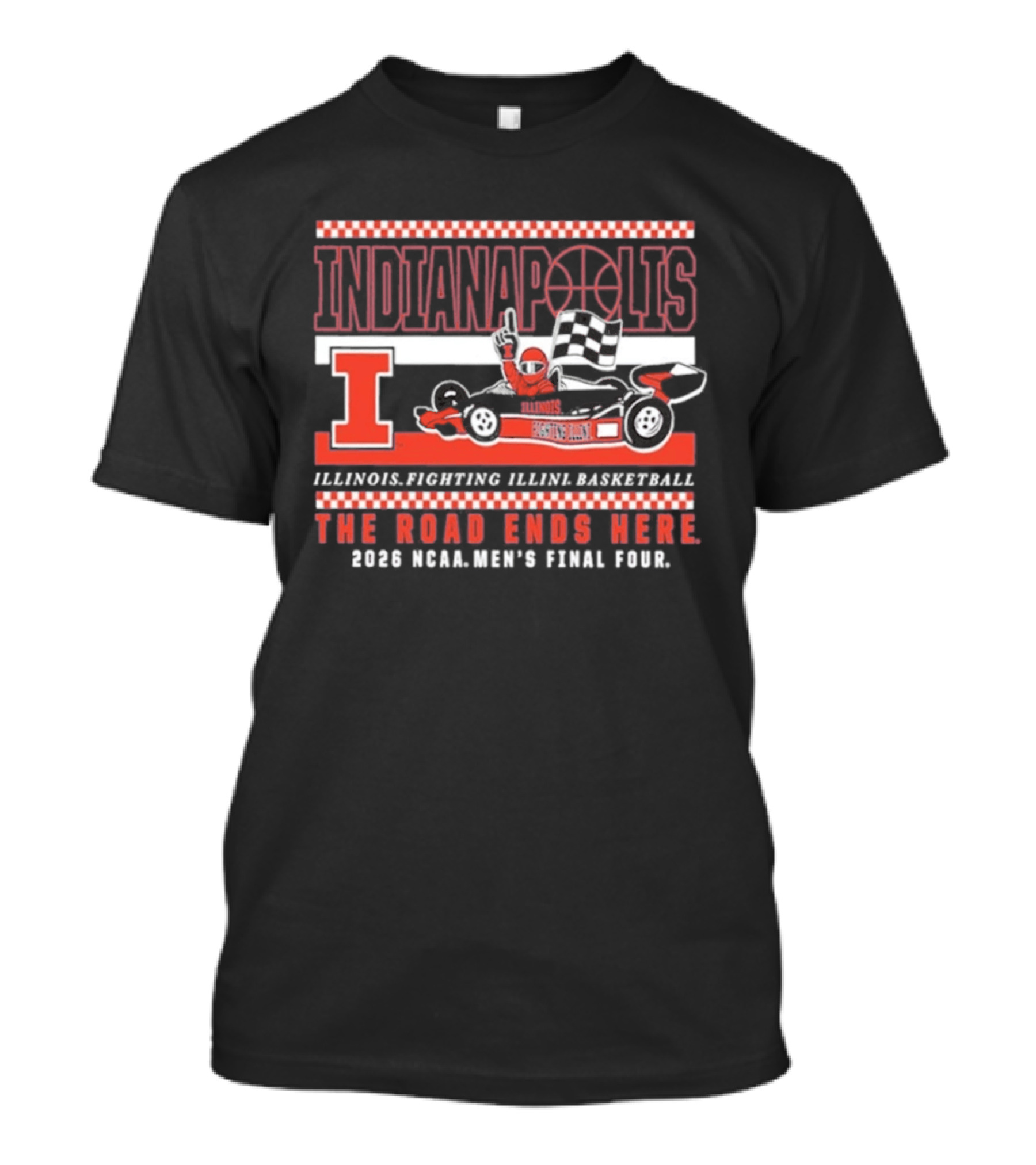 Indianapolis Illinois Fighting Illini Basketball The Road Ends Here 2026 NCAA Men's Final Four T-Shirt