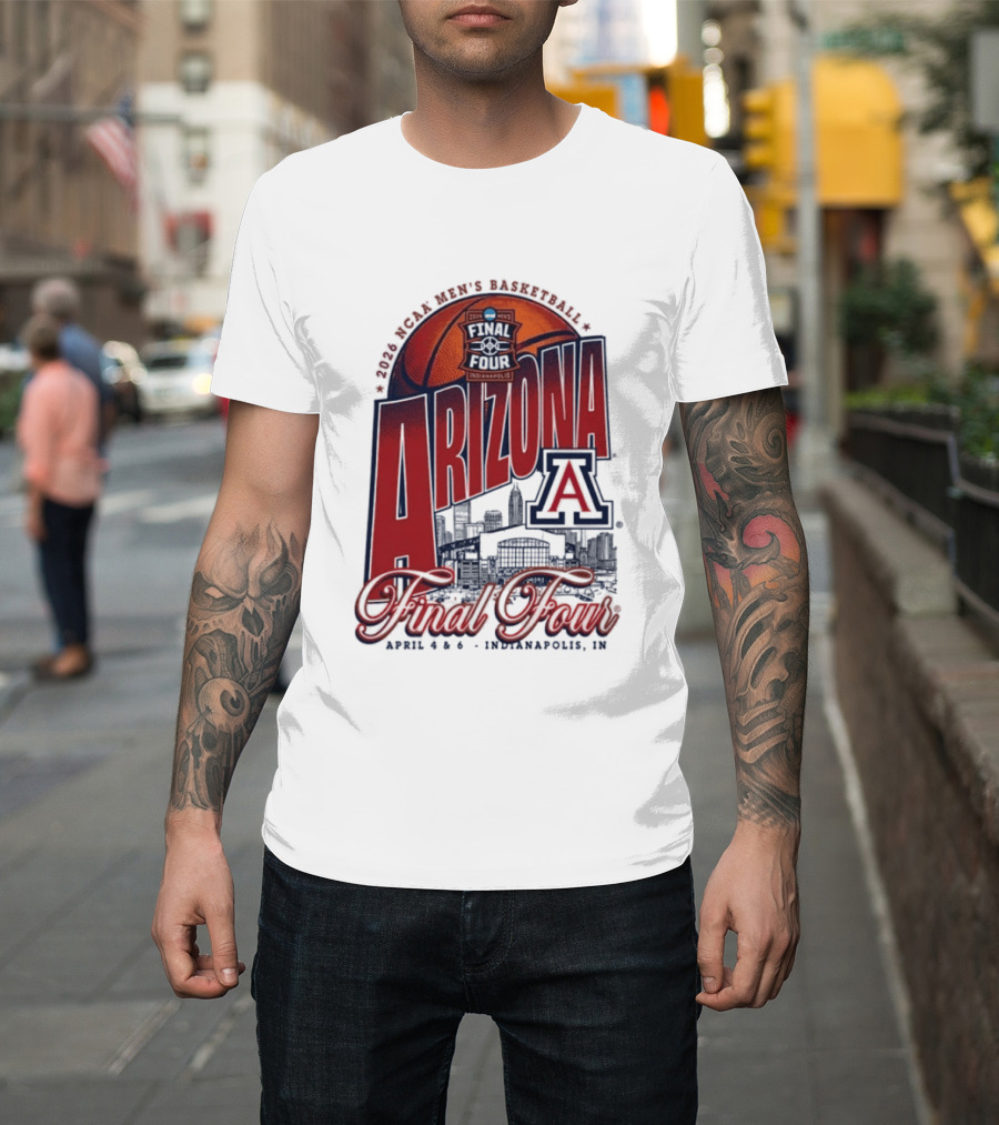 Arizona Men's Basketball Final Four 2026 Indianapolis April 4 6 NCAA Stadium T-Shirt