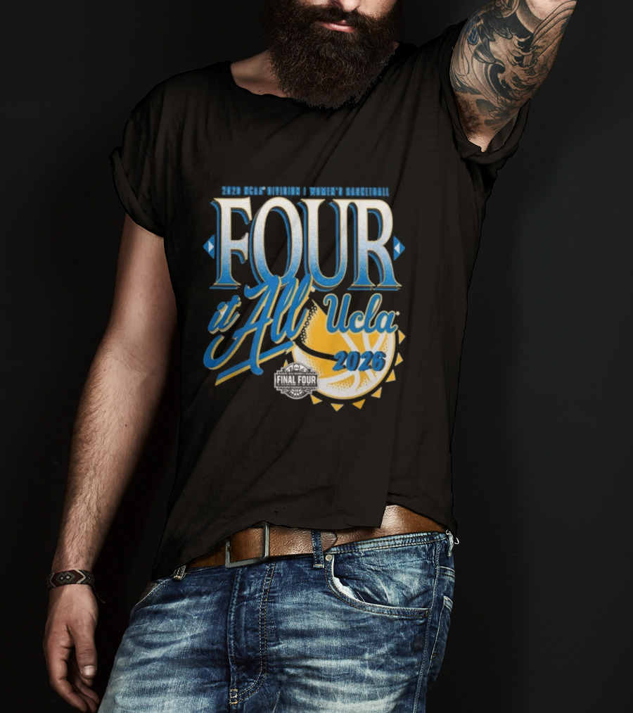 UCLA Bruins Final Four Women's Basketball 2026 NCAA March Madness Move It All T-Shirt