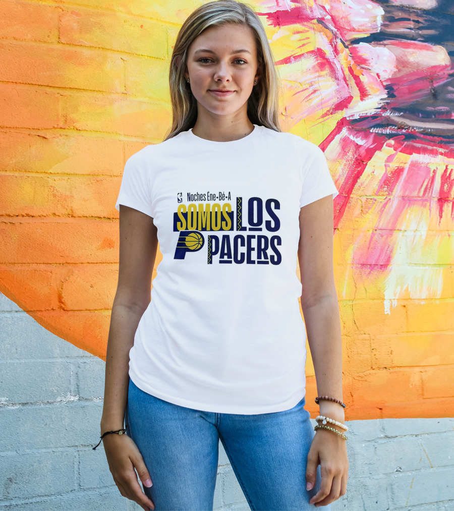 Noches Éne Bé A Indiana Pacers Somos Los Pacers NBA T-Shirt