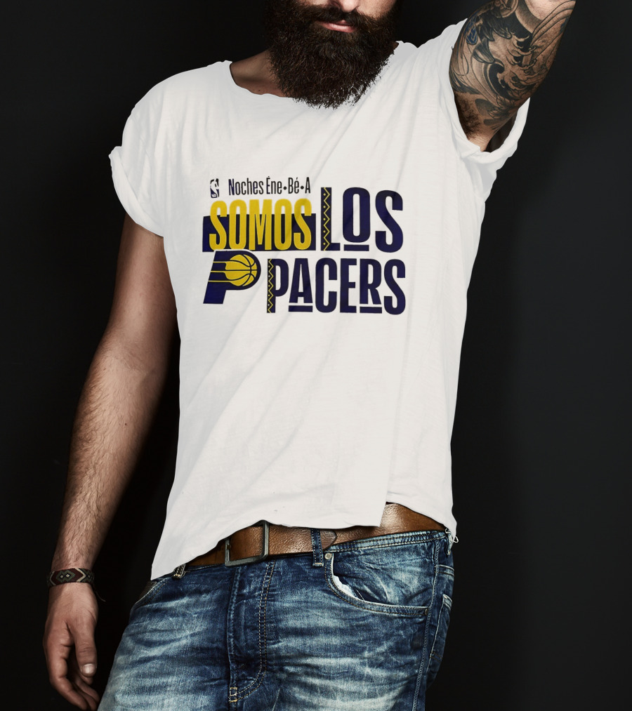 Noches Éne Bé A Indiana Pacers Somos Los Pacers NBA T-Shirt
