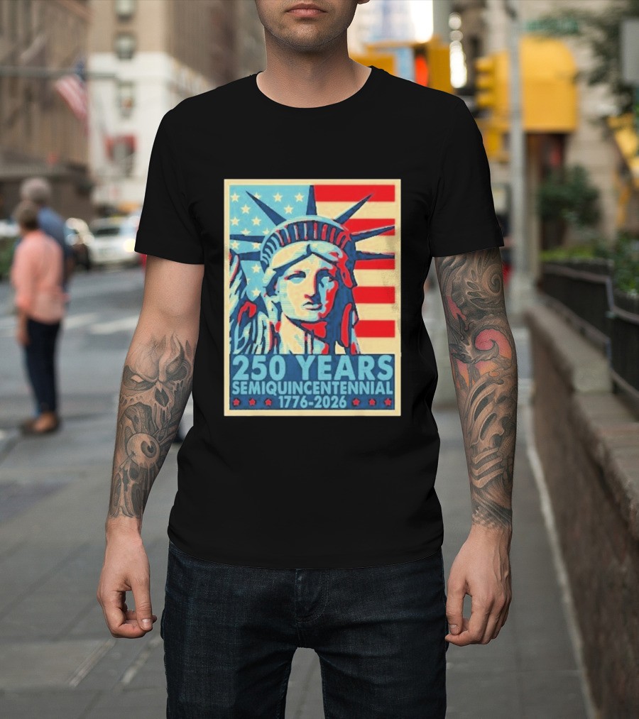 250 Years 1776 2026 Lady Liberty Semiquincentennial With American Flag T-Shirt