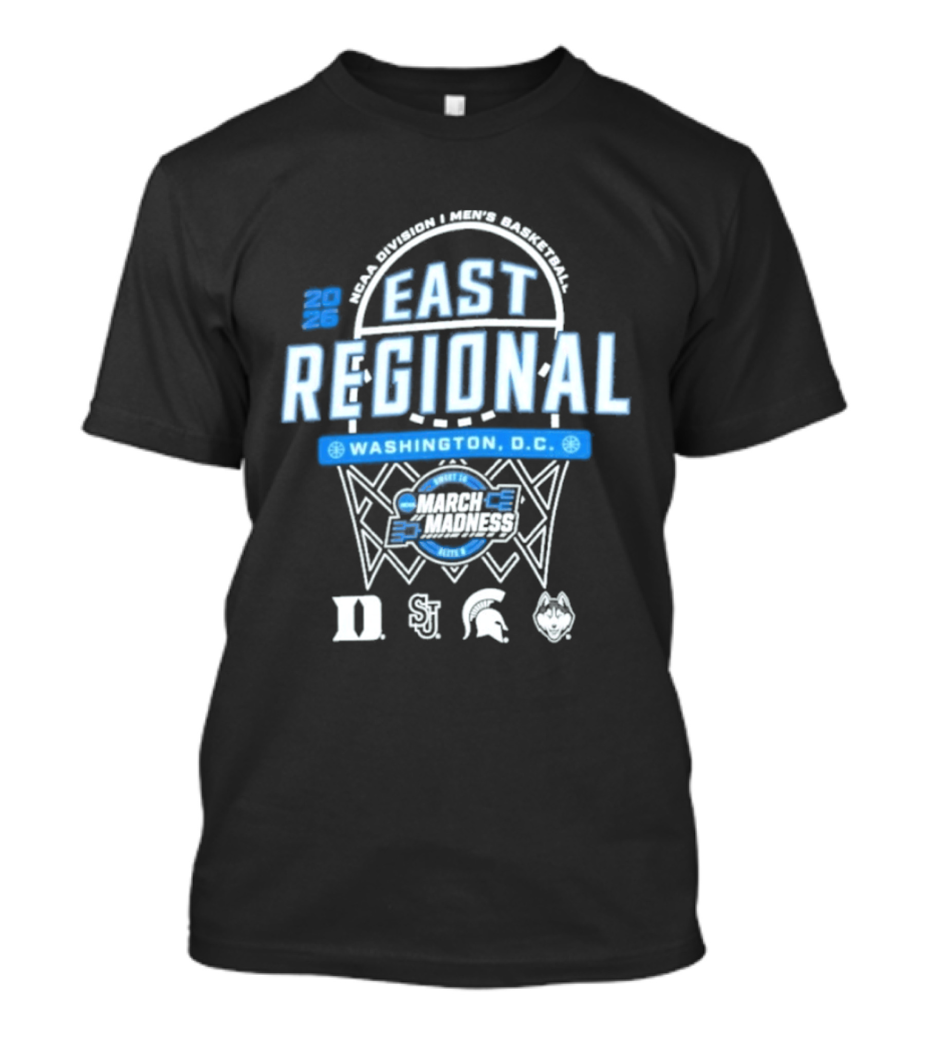 2026 NCAA Men's Basketball March Madness East Regional Washington D.C. Duke UConn Michigan State St. John's T-Shirt