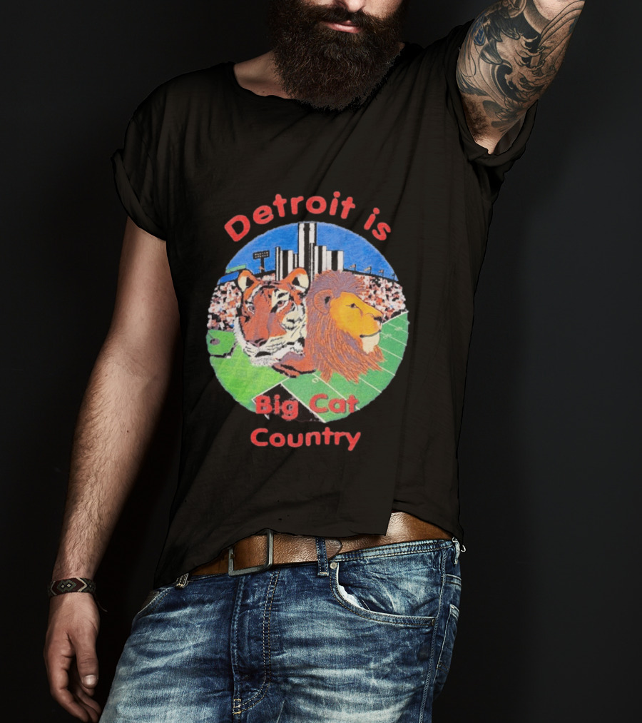 Detroit Is Big Cat Country Tigers Lions Stadium Skyline T-Shirt