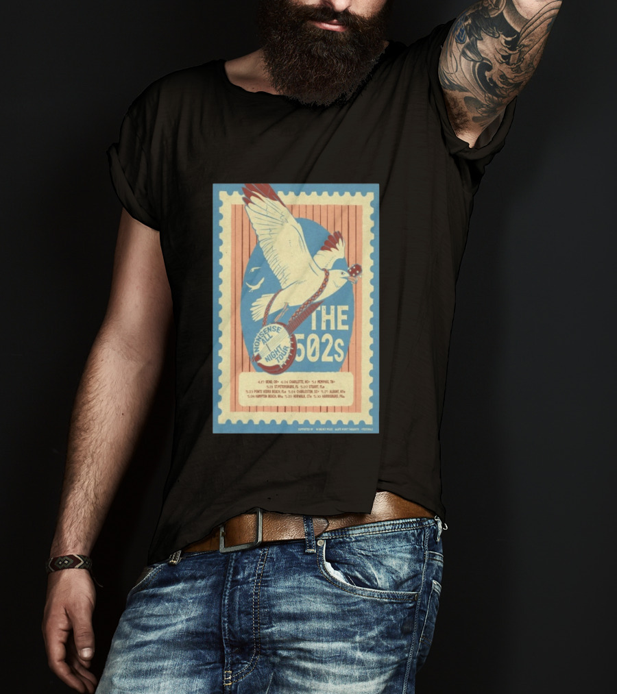 Nonsense All Night Tour The 502s Concert Dates And Cities List T-Shirt