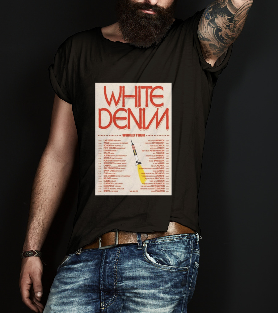 White Denim World Tour 2026 Concert With Tour Dates And Cities T-Shirt