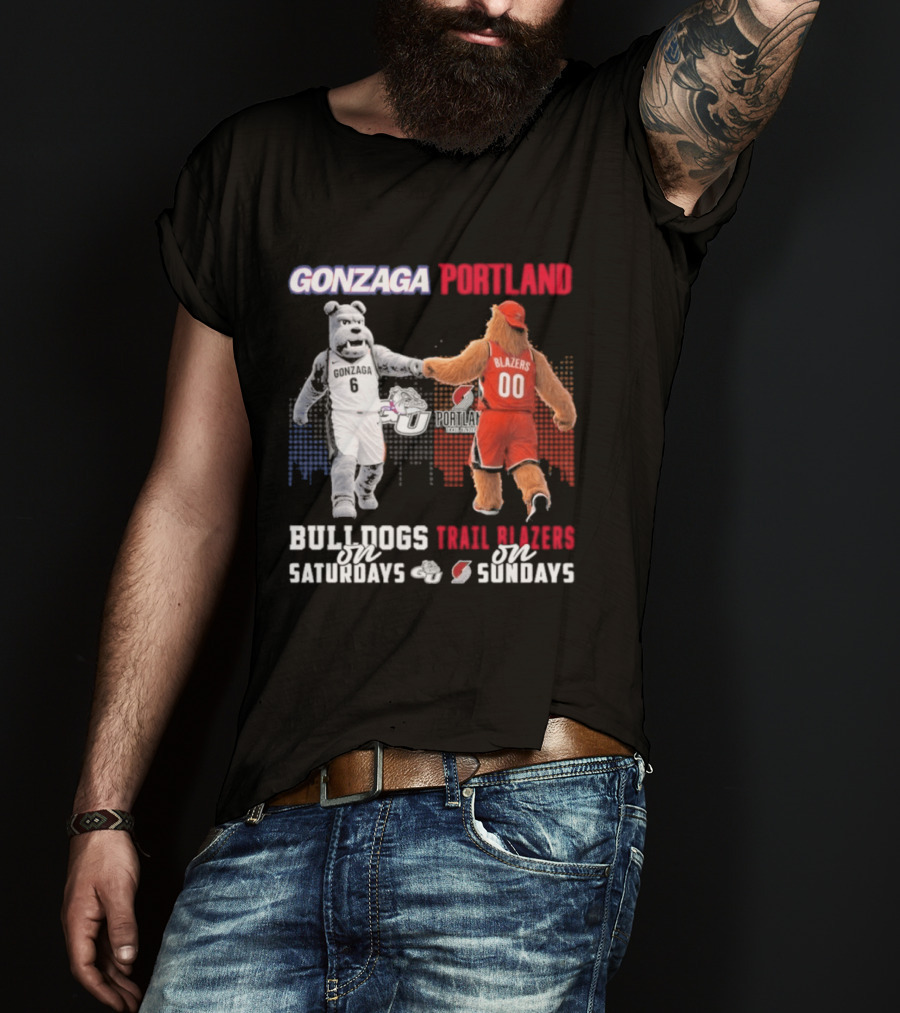 Gonzaga Bulldogs Saturdays Portland Blazers Sundays Sports Fans Mascots T-Shirt