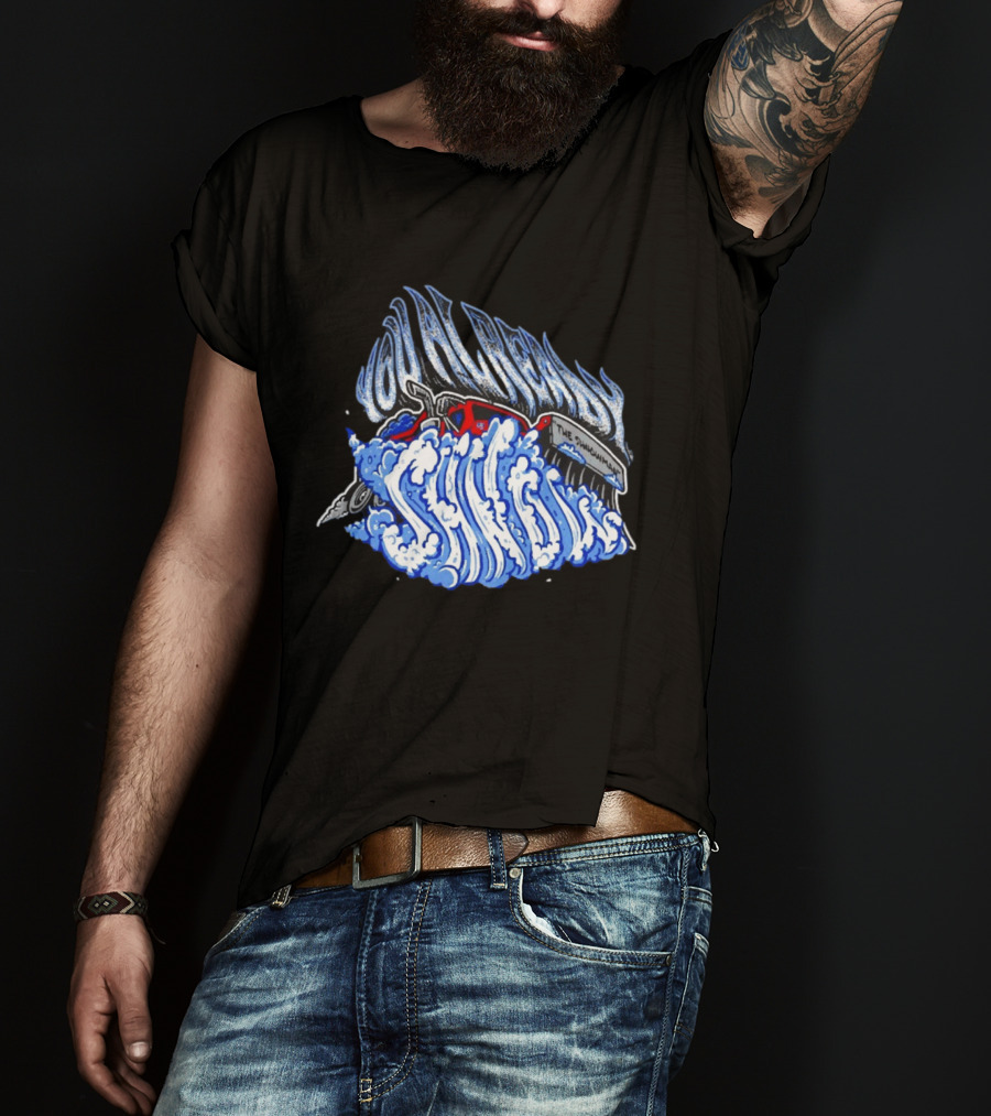 You Already Snow The Snowman Plow T-Shirt