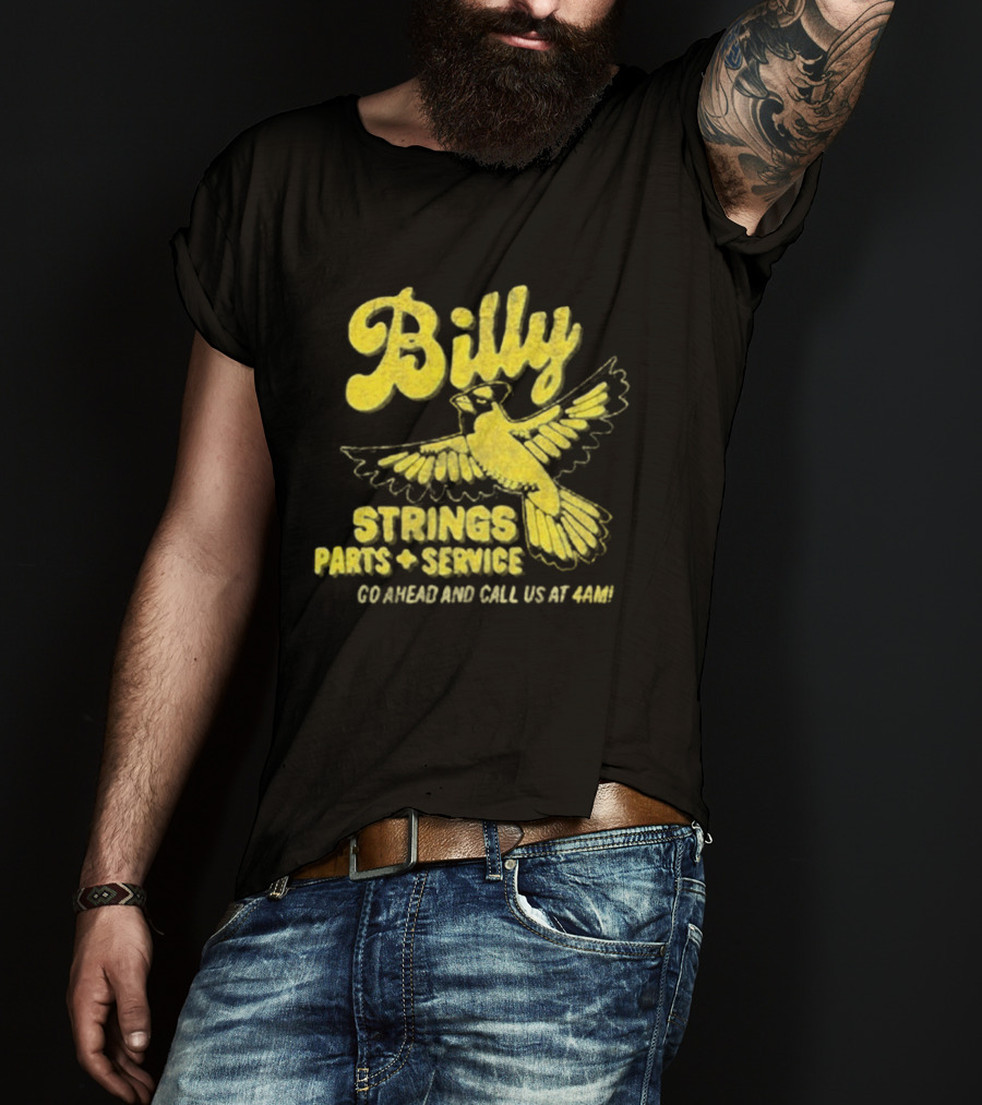Billy Strings Parts And Service Band Garage Serviced And Call Us At 4201 T-Shirt