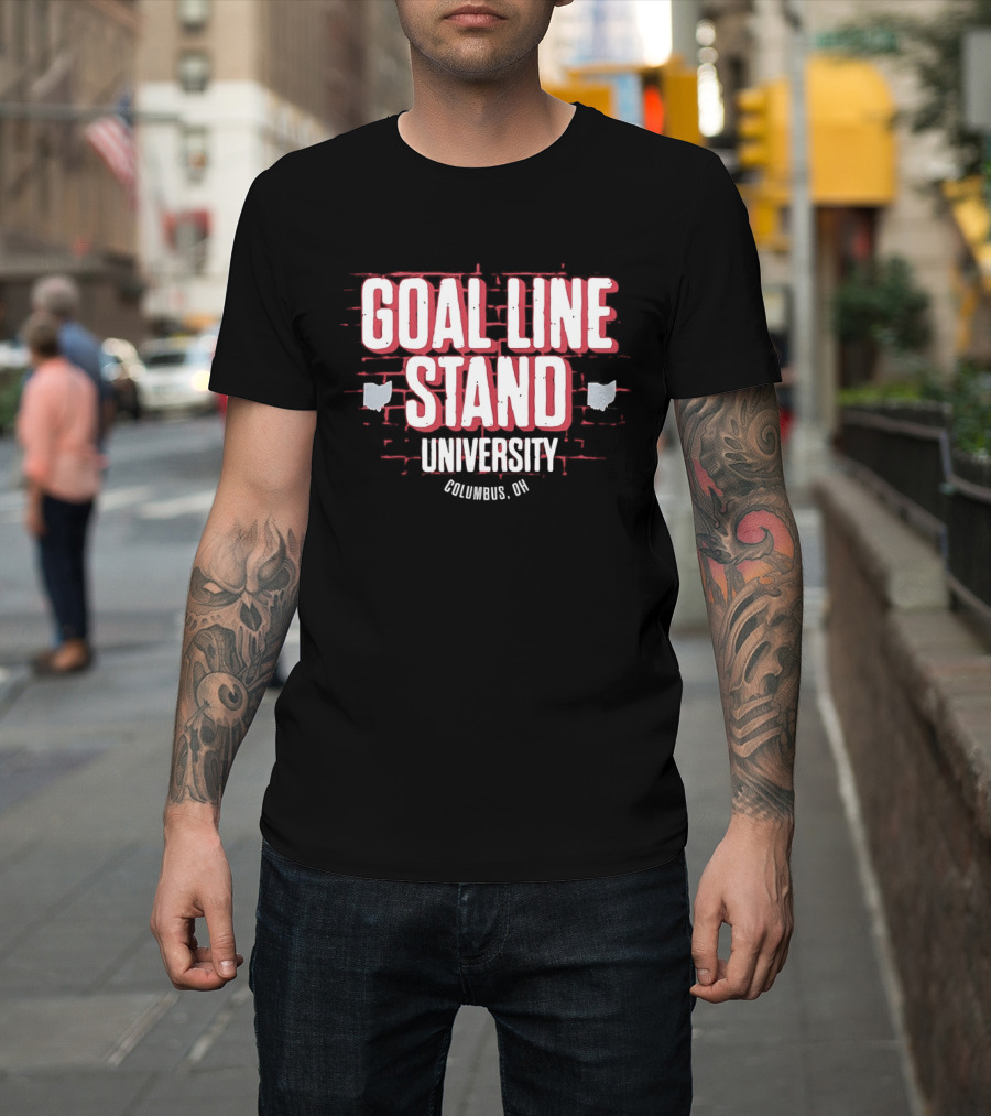 Goal Line Stand University Columbus OH T-Shirt