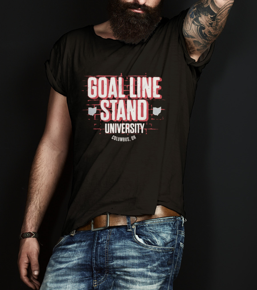 Goal Line Stand University Columbus OH T-Shirt