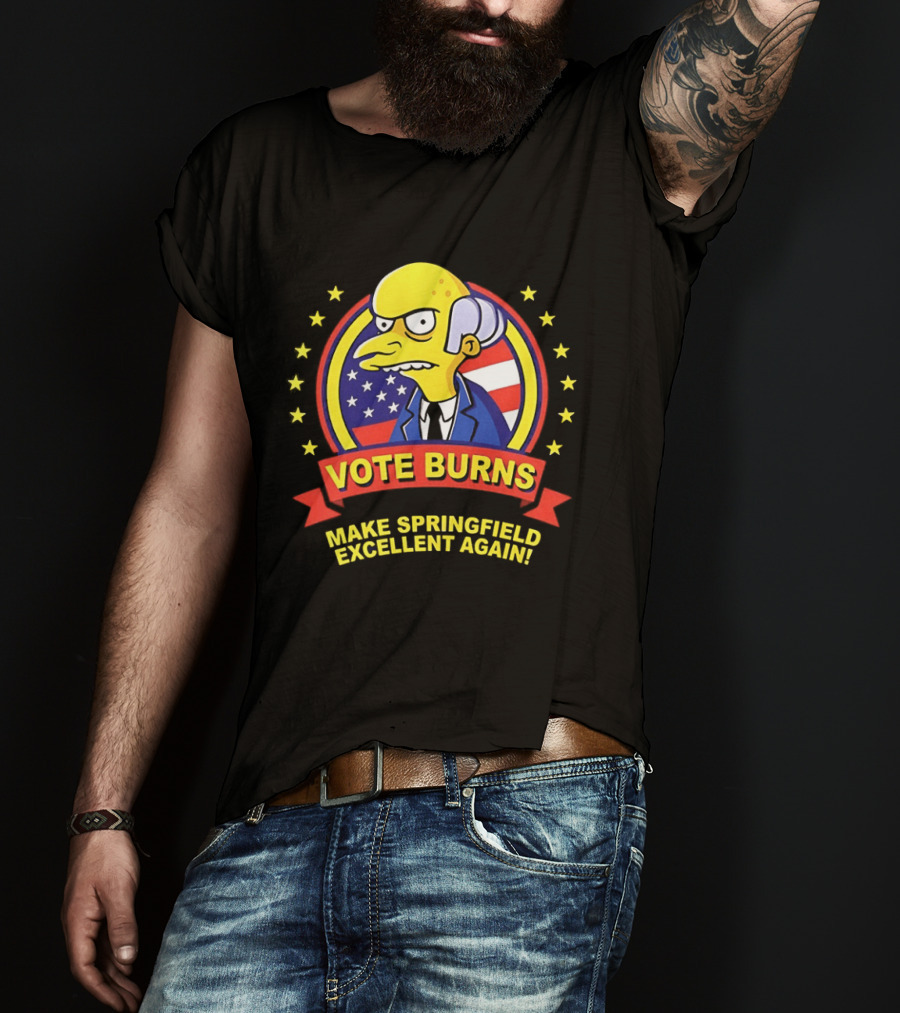 Mr. Burns Vote Burns Make Springfield Excellent Again Election Campaign American Flag Stars T-Shirt