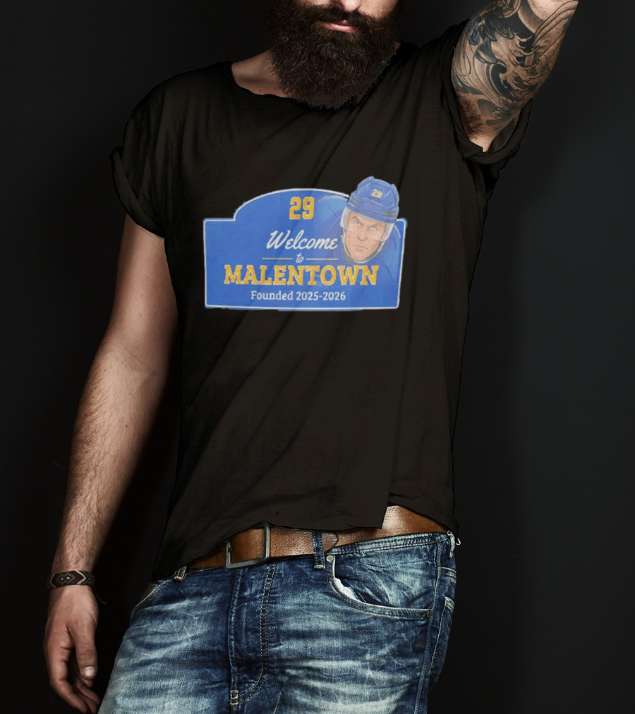 Welcome To Malentown 29 Beck Malenstyn Buffalo Sabres Founded 2025 2026 T-Shirt