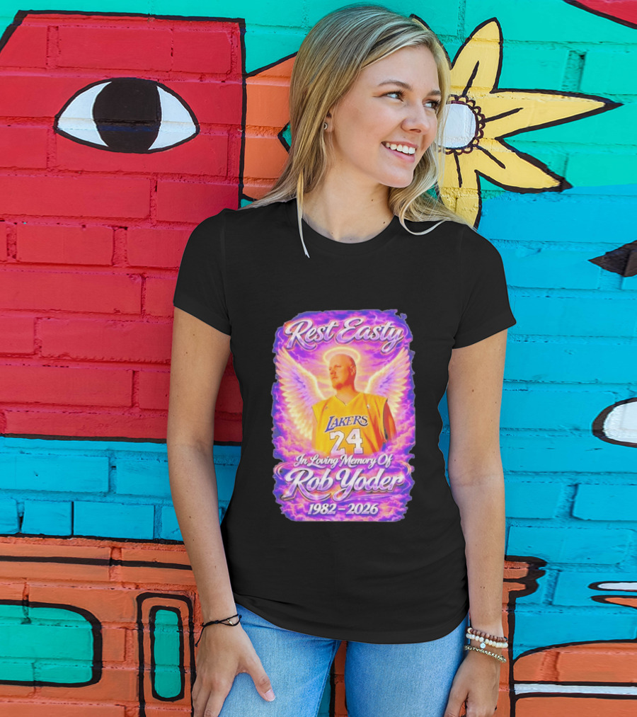 Rest Easty Lakers 24 Tribute In Loving Memory Of Rob Yoder 1982 2026 T-Shirt
