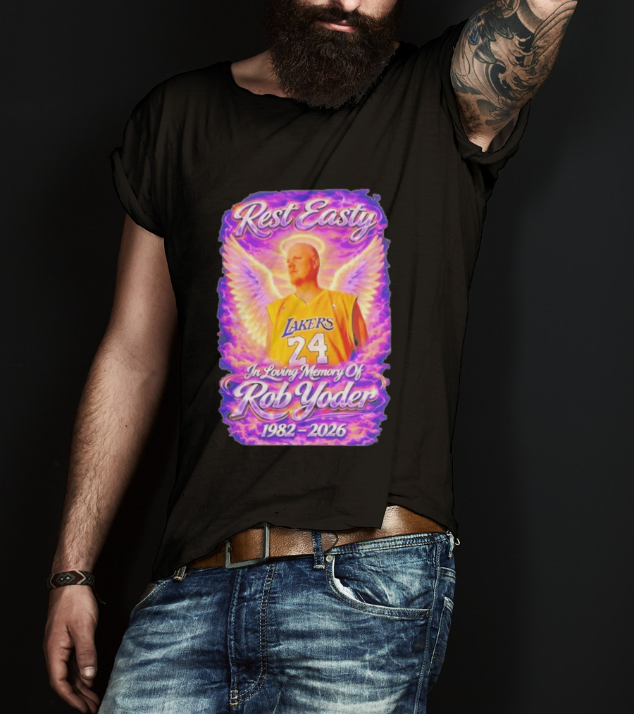Rest Easty Lakers 24 Tribute In Loving Memory Of Rob Yoder 1982 2026 T-Shirt