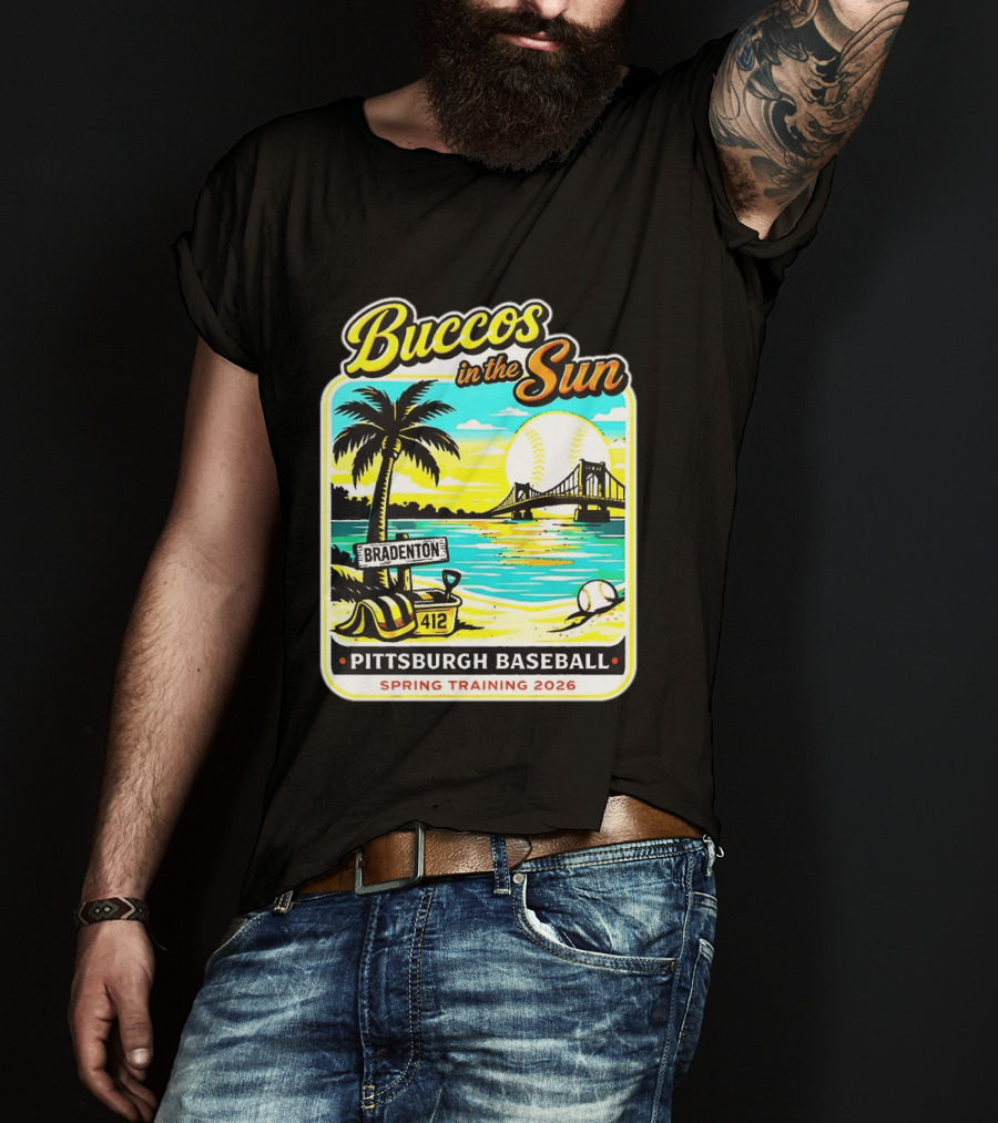 Buccos In The Sun Bradenton Pittsburgh Baseball Spring Training 2026 T-Shirt