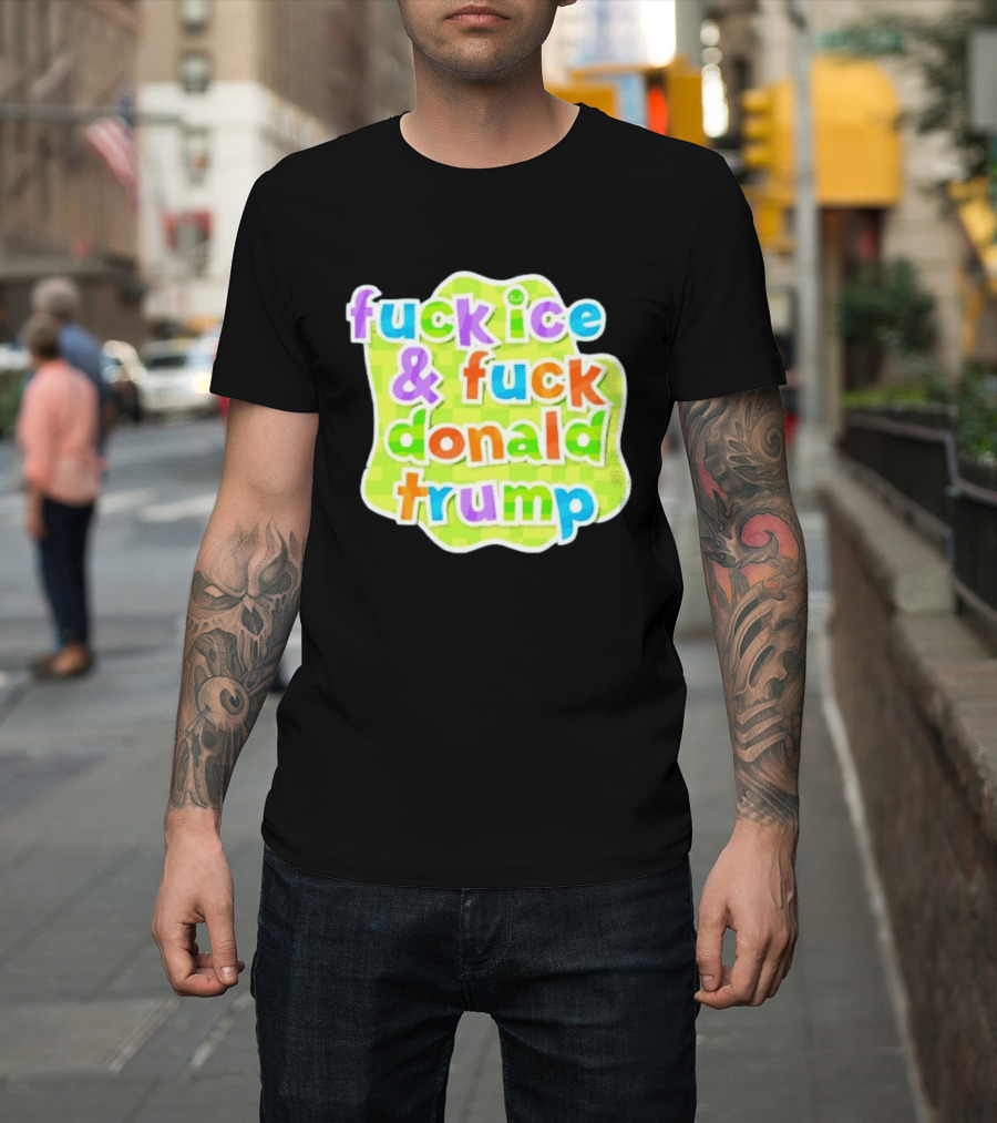 Fuck ICE And Fuck Donald Trump Pokopia Generator T-Shirt