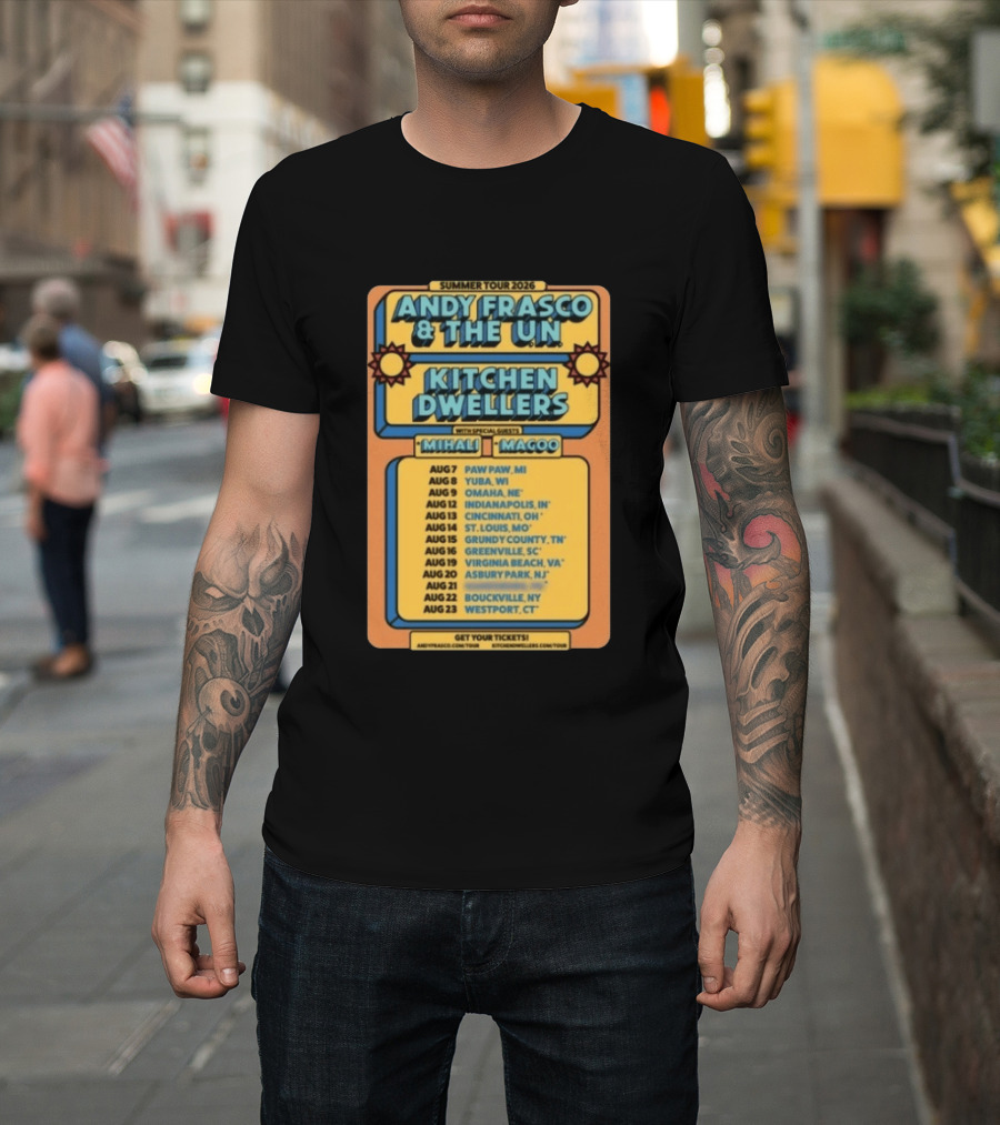 Summer Tour 2026 Andy Frasco And The UN Kitchen Dwellers With Mihali And Magoo Tour Dates And Locations T-Shirt
