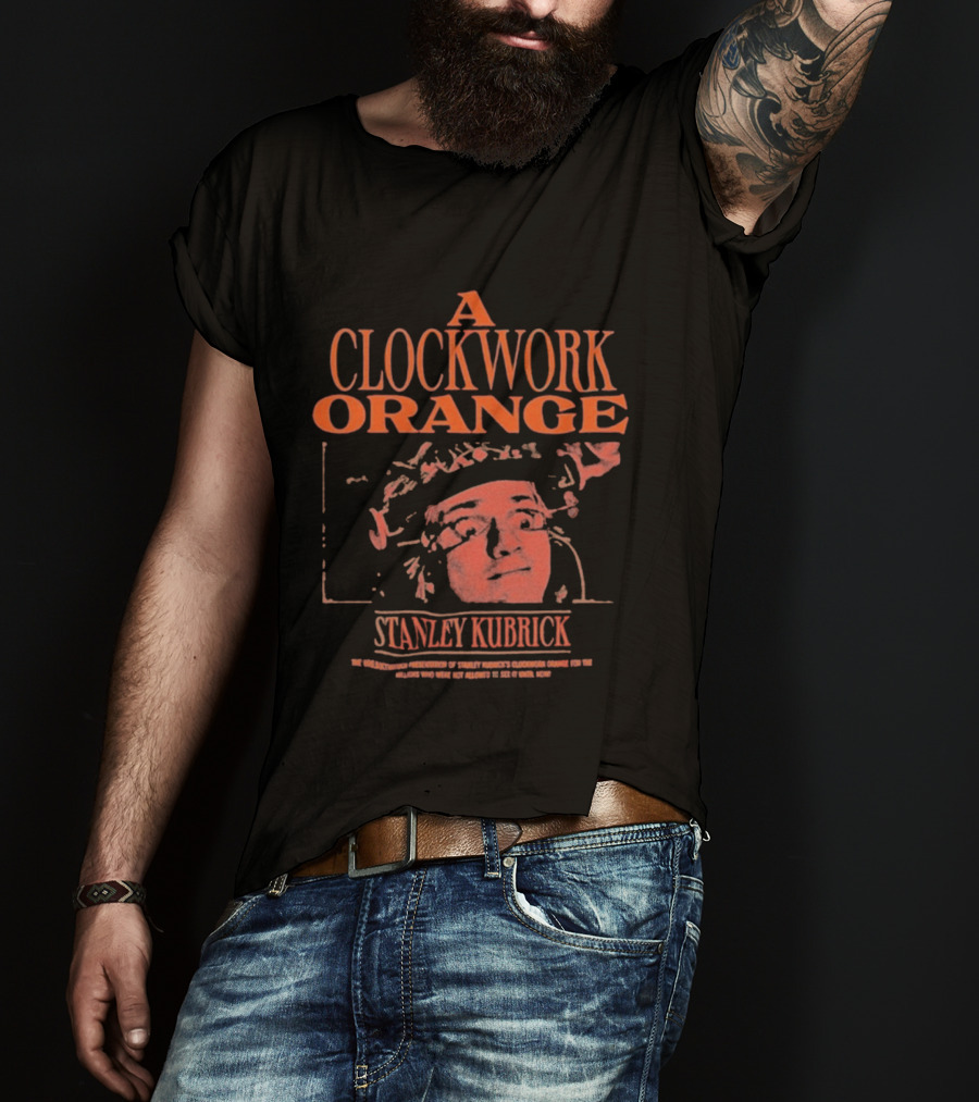 A Work Orange Stanley Kubrick Iconic Movie T-Shirt