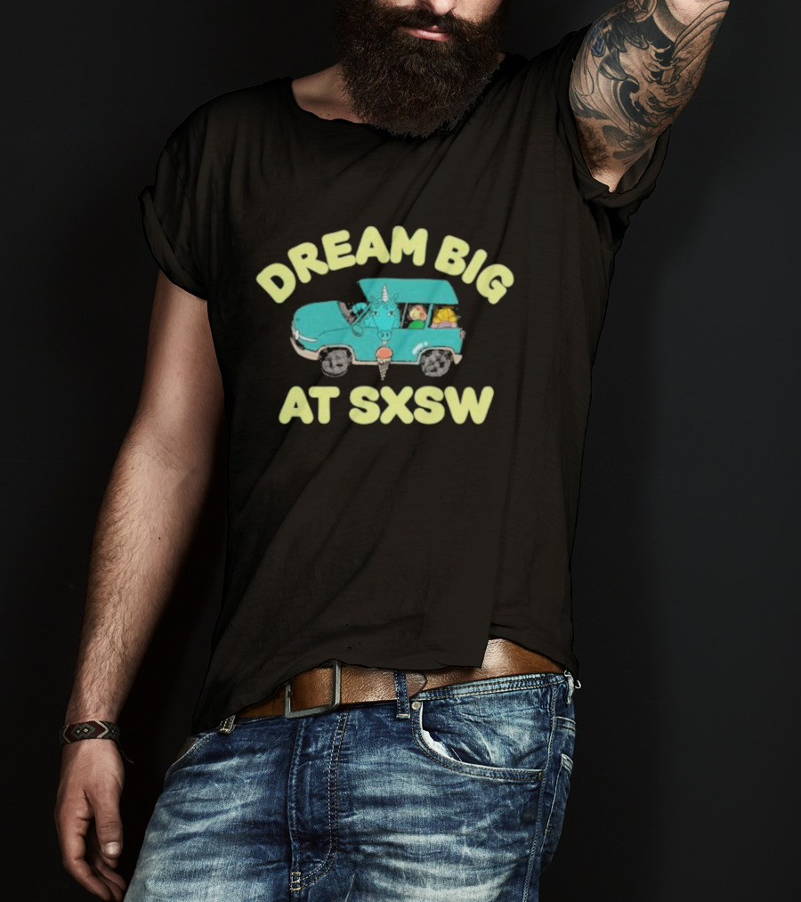 Dream Big At Sxsw Unicorn In Blue Car Adventure T-Shirt
