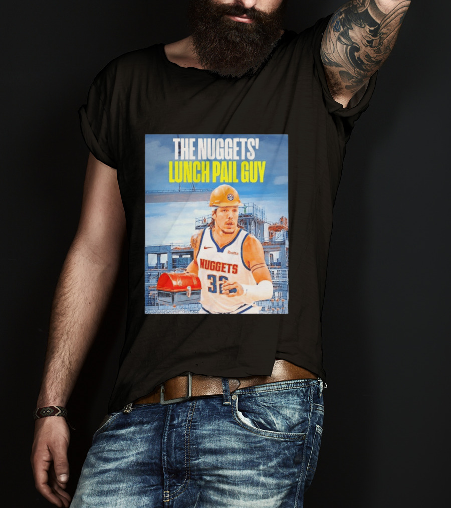 The Nuggets Lunch Pail Guy Aaron Gordon Denver Basketball Player T-Shirt