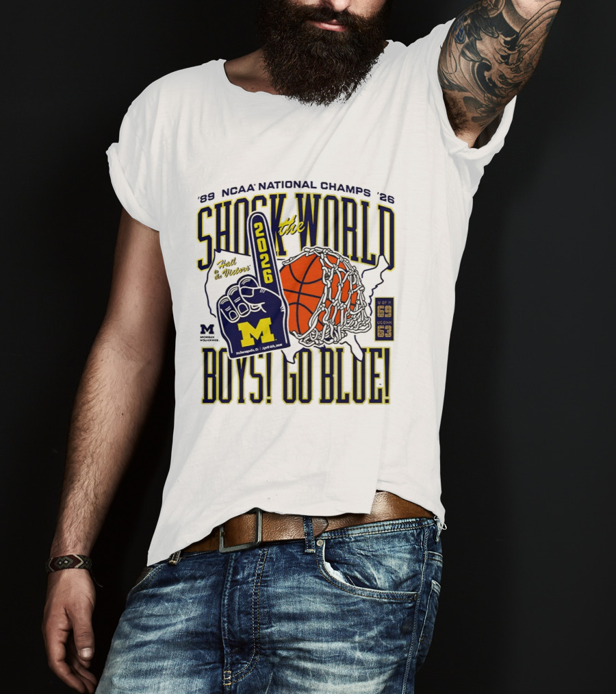 Shock The World 2026 NCAA National Champs Boys Go Blue Michigan Wolverines Basketball T-Shirt