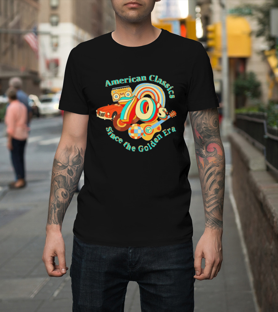 American Classics 70s Retro Vibes Since The Golden Era T-Shirt