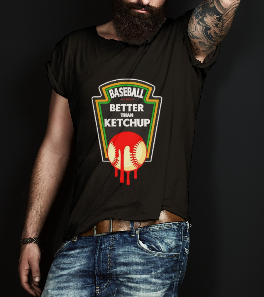 Baseball Better Than Ketchup Ships Free Vintage Style Baseball Fan 1849 T-Shirt